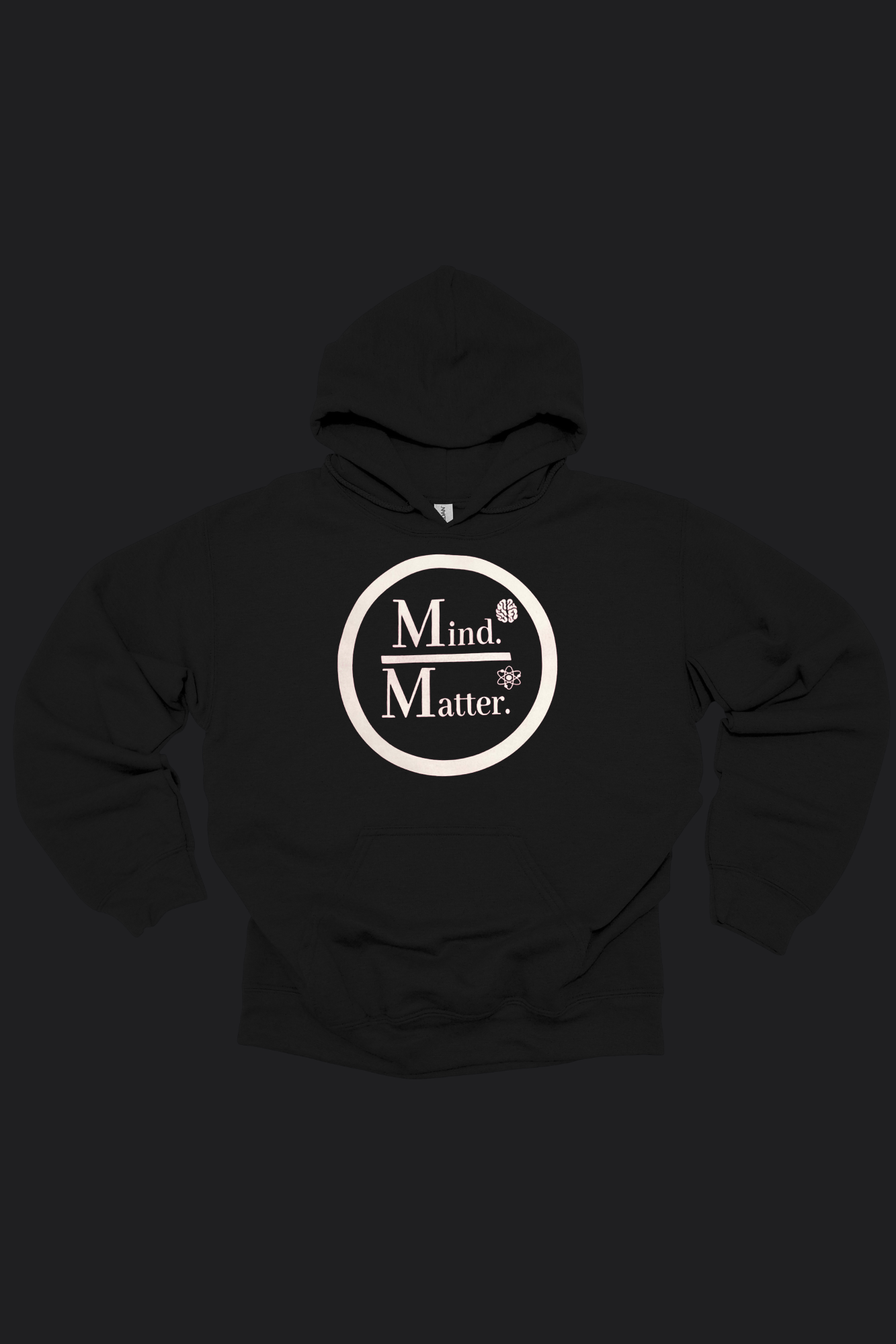 Mind Over Matter Hoodie